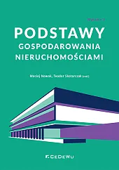 Podstawy gospodarowania nieruchomościamiMaciej Nowak Podstawy gospodarowania nieruchomościamiMaciej Nowak