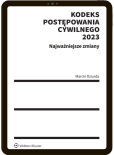 Kodeks postępowania cywilnego 2023. Najważniejsze zmiany