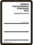 Kodeks postępowania cywilnego 2023. Najważniejsze zmiany Kodeks postępowania cywilnego 2023. Najważniejsze zmiany