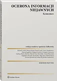 Ochrona informacji niejawnych. Komentarz  Ochrona informacji niejawnych. Komentarz