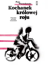 Kochanek Królowej Roju Drugi zbiór opowiadań,Piotr Wojciechowski