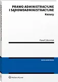 Prawo administracyjne i sądowoadministracyjne. Kazusy Prawo administracyjne i sądowoadministracyjne. Kazusy