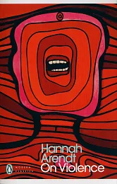 On ViolenceHannah Arendt