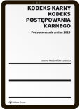 Kodeks karny i Kodeks postępowania karnego. Podsumowanie zmian 2023