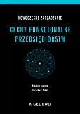 Nowoczesne zarządzanie Cechy funkcjonalne przedsiębiorstw