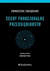Nowoczesne zarządzanie Cechy funkcjonalne przedsiębiorstwWojciech Pizło