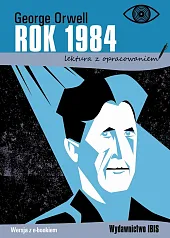 Rok 1984 lektura z opracowaniemGeorge Orwell Rok 1984 lektura z opracowaniemGeorge Orwell