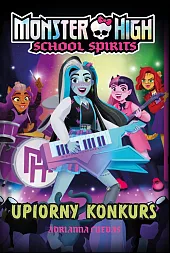 Monster High. School Spirits. Upiorny konkursAdrianna Cuevas