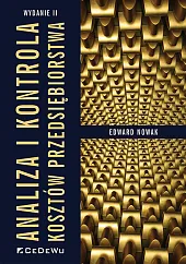 Analiza i kontrola kosztów przedsiębiorstwaEdward Nowak Analiza i kontrola kosztów przedsiębiorstwaEdward Nowak