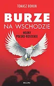 Burze na wschodzie Wojny polsko-rosyjskie
