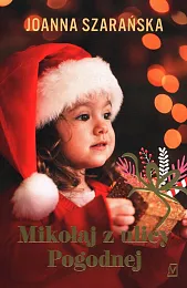 Mikołaj z ulicy PogodnejJoanna Szarańska