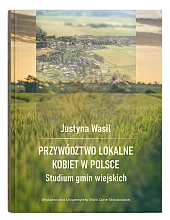 Przywództwo lokalne kobiet w Polsce Studium,Ilona Skibińska-Fabrowska