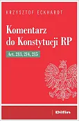 Komentarz do Konstytucji RP art. 213, 214, 215 Komentarz do Konstytucji RP art. 213, 214, 215