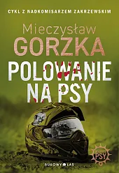 Polowanie na psyMieczysław Gorzka