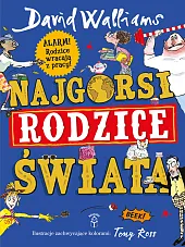 Najgorsi rodzice świataDavid Walliams Najgorsi rodzice świataDavid Walliams