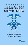 Nowoczesna diagnostyka alergicznego nieżytu nosa Nowoczesna diagnostyka alergicznego nieżytu nosa