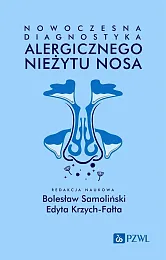 Nowoczesna diagnostyka alergicznego nieżytu nosaBolesław Samoliński Nowoczesna diagnostyka alergicznego nieżytu nosaBolesław Samoliński