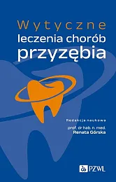 Wytyczne leczenia chorób przyzębiaRenata Górska