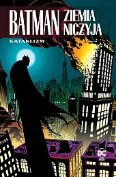 Batman Ziemia niczyja Kataklizm Tom 1Klaus Janson