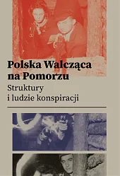 Polska Walcząca na PomorzuDaniel Czerwiński