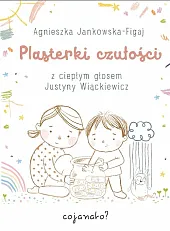 Plasterki czułościAgnieszka Jankowska-Figaj