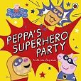 Peppa Pig Peppa’s Superhero Party