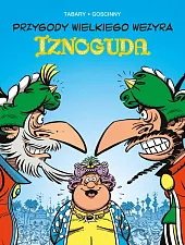 Przygody wielkiego wezyra Iznoguda Tom 8Nicolas Tabary Przygody wielkiego wezyra Iznoguda Tom 8Nicolas Tabary