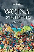 Wojna stuletnia 1337-1453 Wojna stuletnia 1337-1453