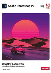 Adobe Photoshop PL. Oficjalny podręcznik. Edycja,Chavez Conrad