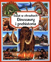 Świat w obrazkach Dinozaury i prehistoriaEmilie Beaumont