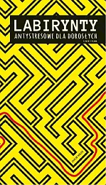 Labirynty antystresowe dla dorosłychJakub Miłek
