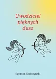 Uwodziciel pięknych dusz