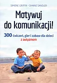 Motywuj do komunikacji Motywuj do komunikacji