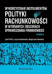 Wykorzystanie instrumentów polityki rachunkowości w wybranych,Józef Pfaff Wykorzystanie instrumentów polityki rachunkowości w wybranych,Józef Pfaff