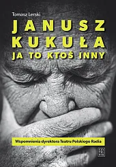 Janusz Kukuła Ja to ktoś inny