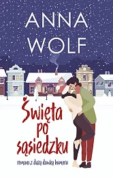Święta po sąsiedzkuAnna Wolf
