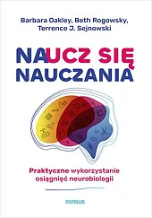 Naucz się nauczania Praktyczne wykorzystanie osiągnięć,Barbara Oakley