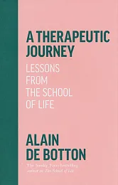 A Therapeutic JourneyAlain De Botton