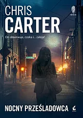 Nocny prześladowcaChris Carter