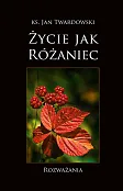 Życie jak różaniec