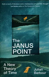 The Janus PointJulian Barbour
