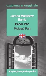 Peter Pan / Piotruś Pan. Czytamy,Matthew Barrie James