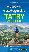 Przewodnik Wędrówki Wysokogórskie Tatry Polskie Przewodnik Wędrówki Wysokogórskie Tatry Polskie