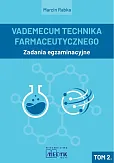 Vademecum Technika Farmaceutycznego Tom 2 Zadania egzaminacyjne