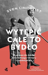 Wytępić całe to bydłoSven Lindqvist Wytępić całe to bydłoSven Lindqvist