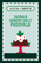 Tajemnica gwiazdkowego puddinguAgatha Christie