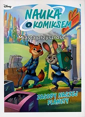 Nauka z komiksem. Miasta przyszłości. Zasoby, Nauka z komiksem. Miasta przyszłości. Zasoby,