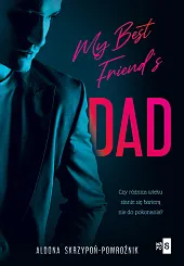 My Best Friend's DadAldona Skrzypoń-Powroźnik