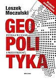 Geopolityka Potęga w czasie i przestrzeni Geopolityka Potęga w czasie i przestrzeni
