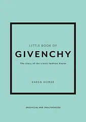 Little Book of GivenchyKaren Homer Little Book of GivenchyKaren Homer